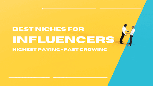 Best Niches for Influencers in 2026 (Highest Paying + Fastest Growing)