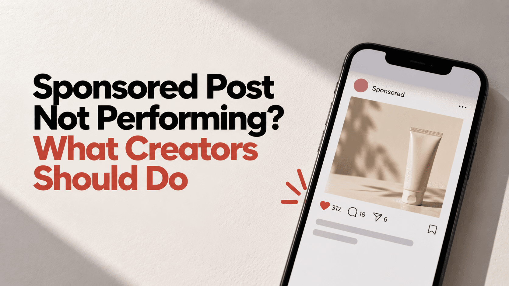 Sponsored Post Not Performing? What Creators Should Do