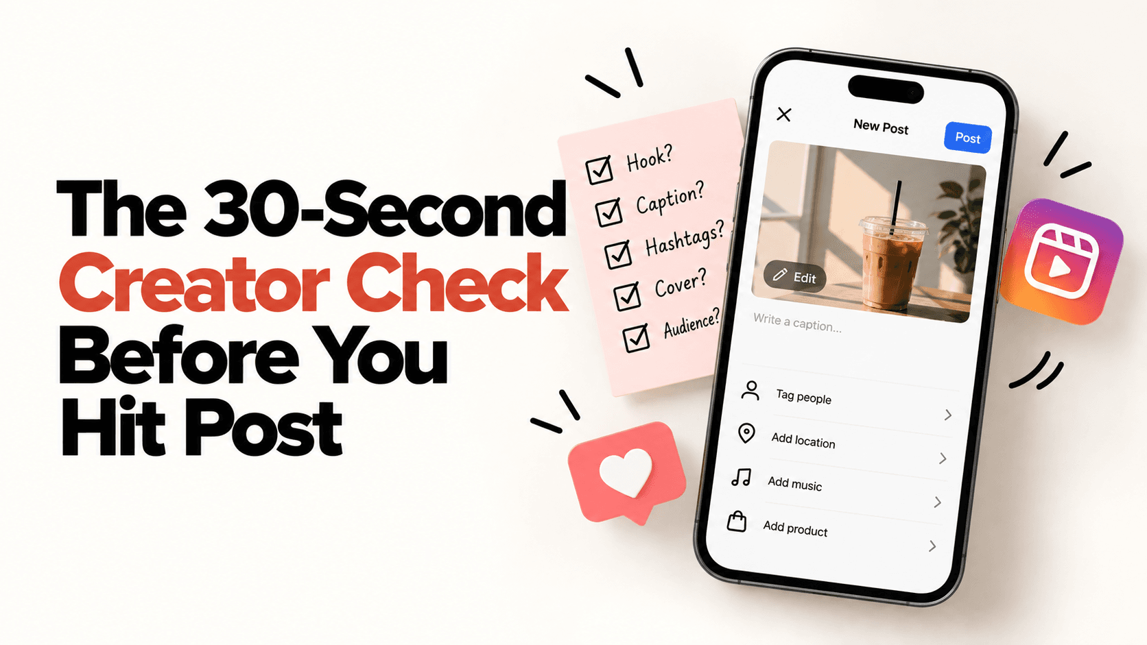 The 30-Second Creator Check Before You Hit Post