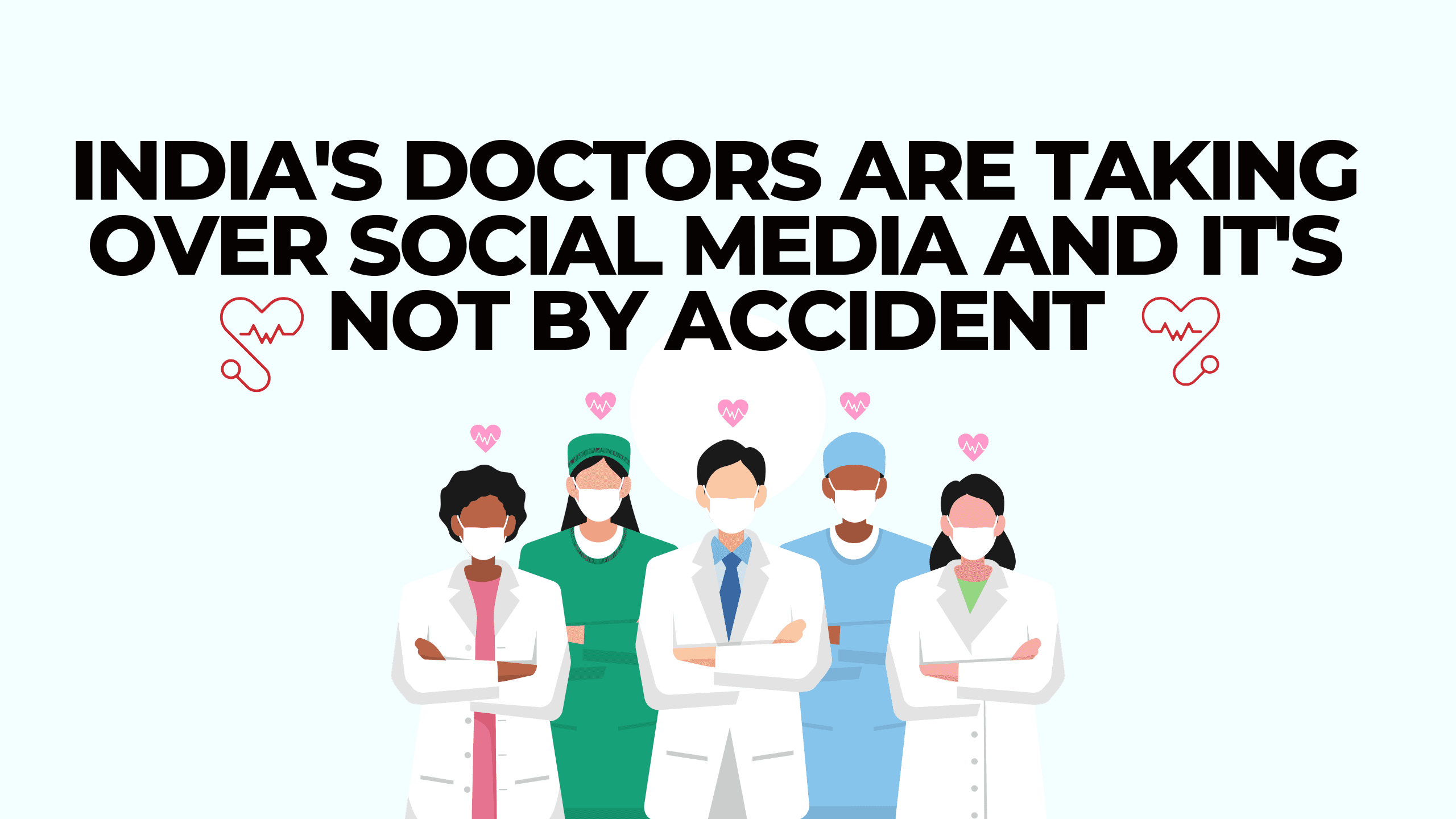 India's Doctors Are Taking Over Social Media and It's Not by Accident
