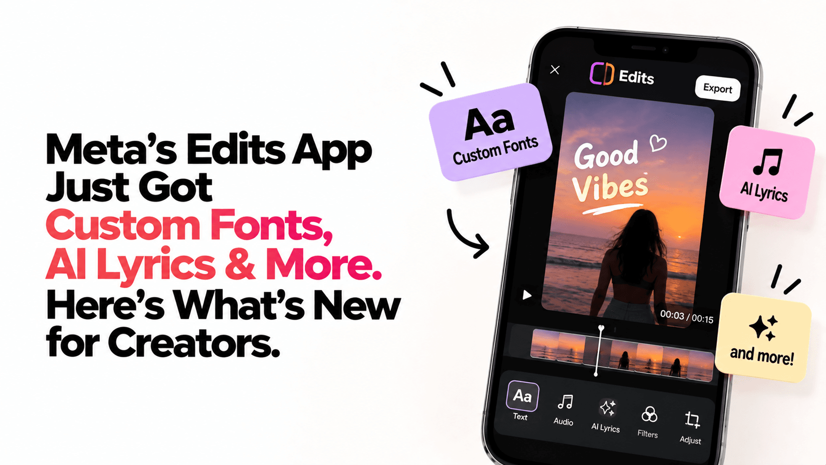 Meta's Edits App Just Got Custom Fonts, AI Lyrics & More. Here's What's New for Creators.